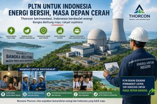 PLTN dan Masa Depan Indonesia: Saatnya Berani Memilih Energi Nuklir